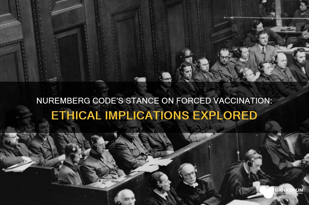 what did nuremberg say about forced vaccination