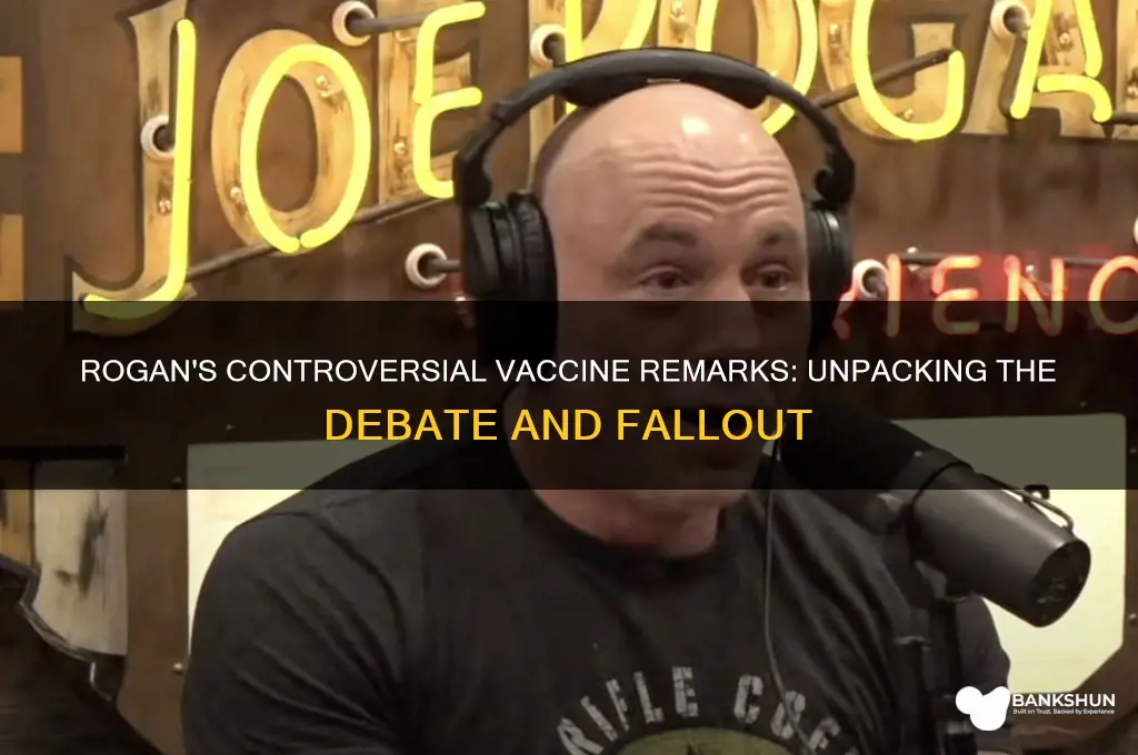 what did rogan say about the vaccine
