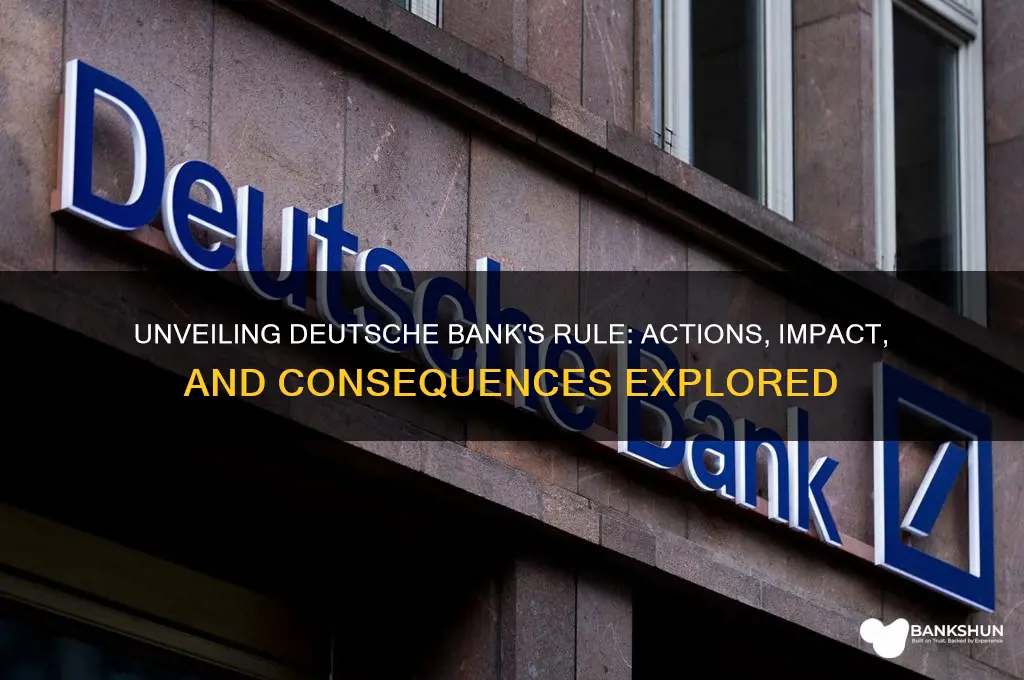 what did rule do at deutche bank