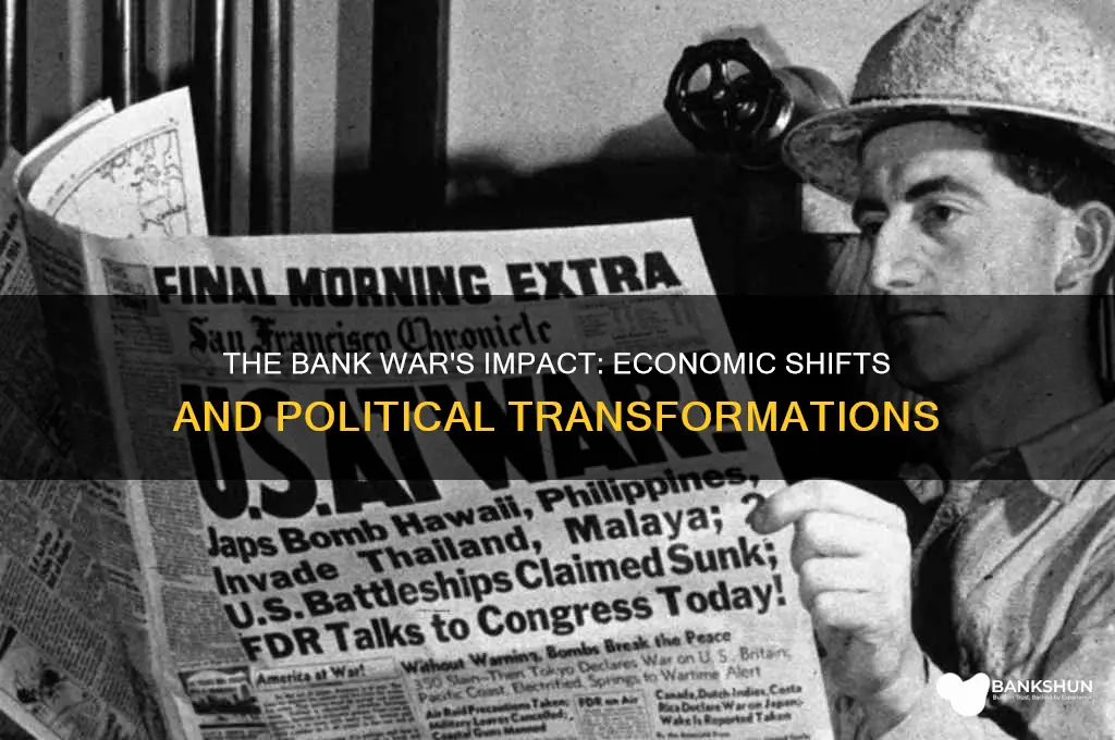 what did the bank war lead to