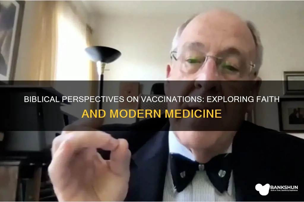 what dies the bible say about vaccinations