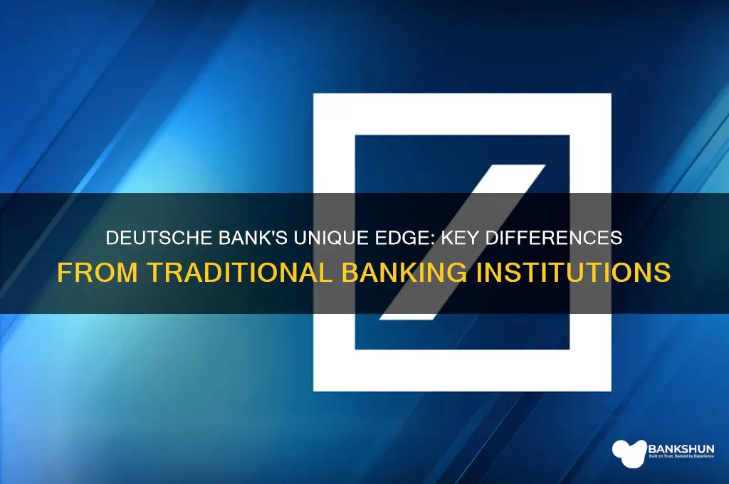 what differentiates deutsche bank from other banks