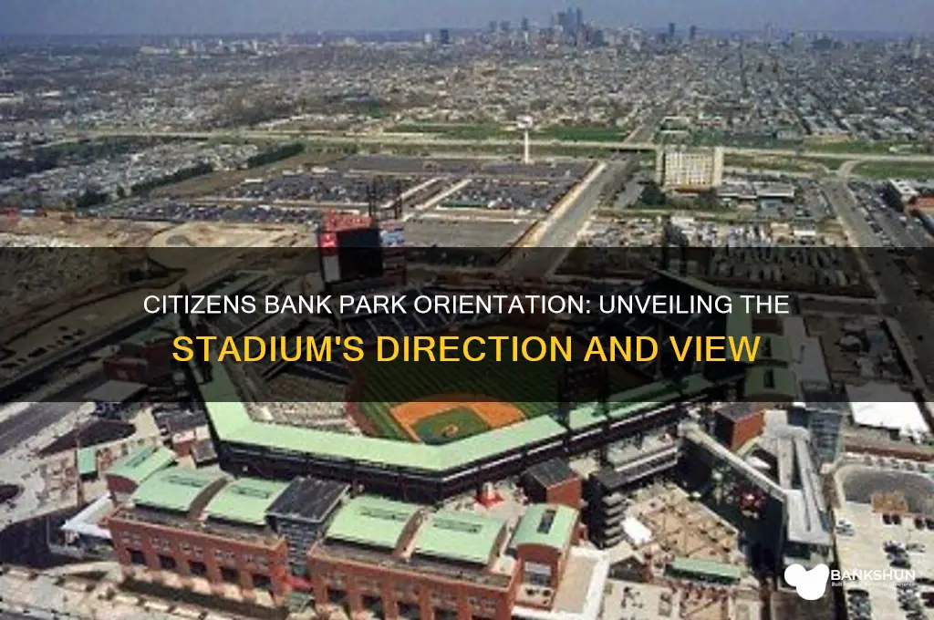 what direction does citizens bank park face