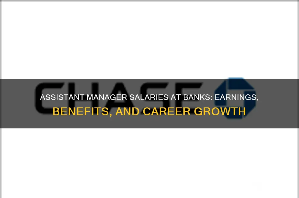 what do assistant managers at banks make