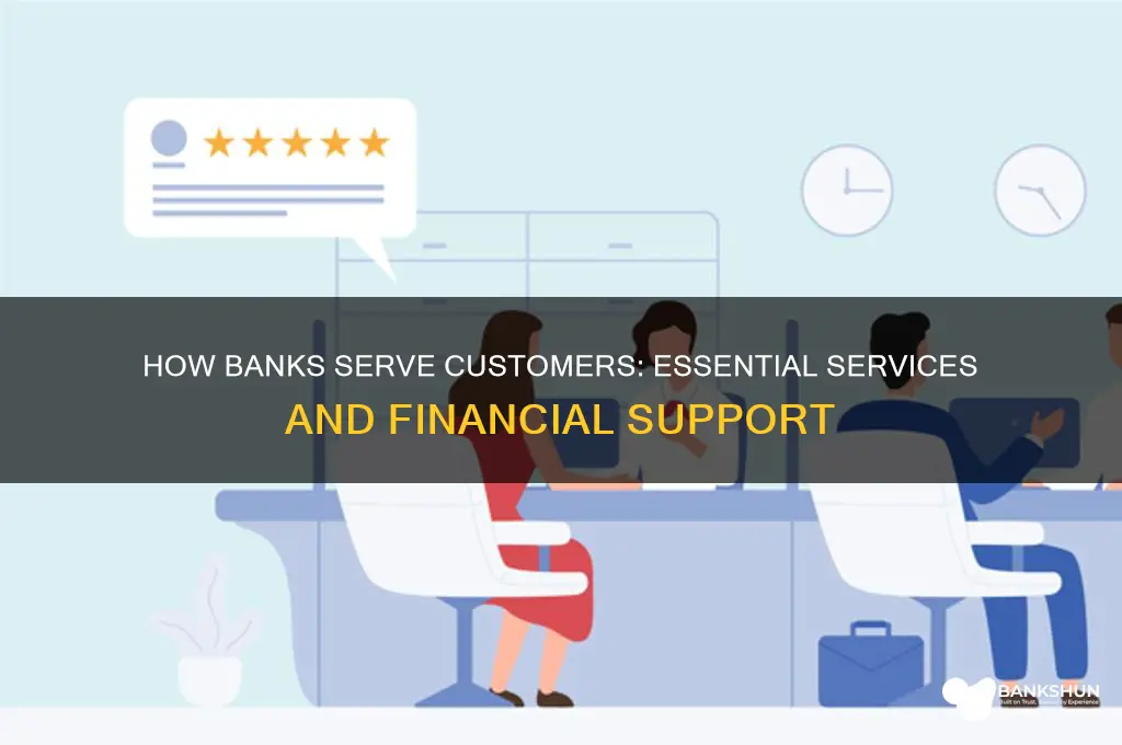what do banks do for their customers