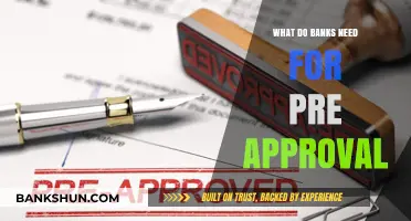 Pre-Approval Essentials: What Banks Require Before Saying Yes