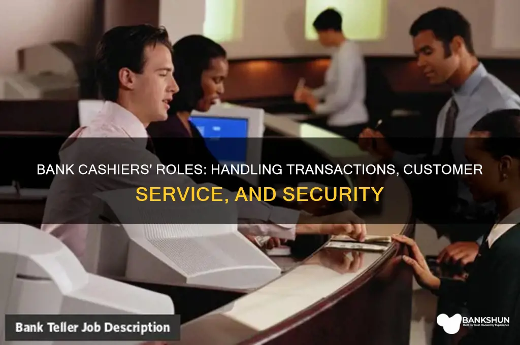 what do cashiers do in a bank