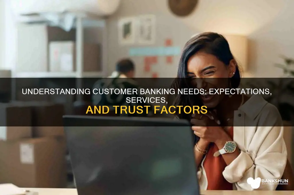what do customers expect from their bank