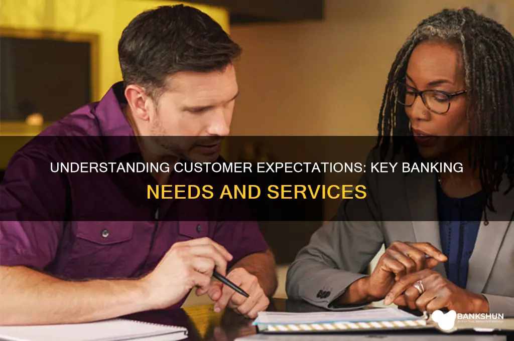 what do customers want from a bank