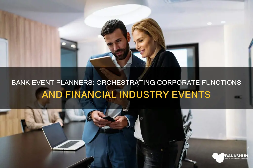 what do event planners do at banks