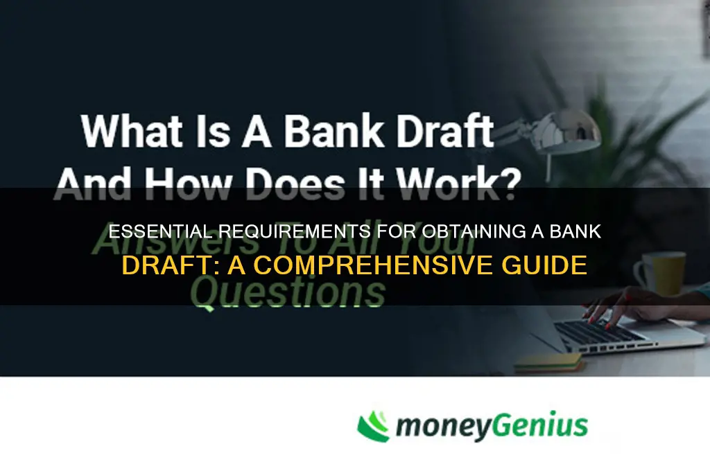 what do i need for bank draft