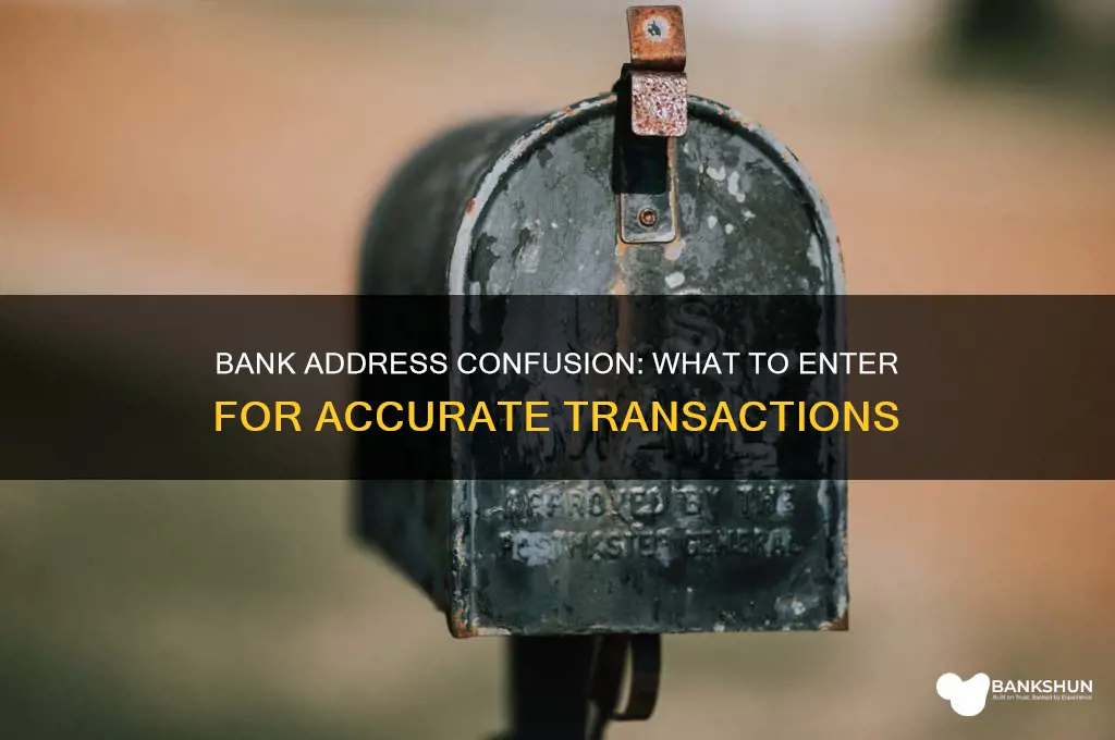 what do i put for bank addres