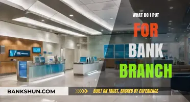 What to Enter for Bank Branch: A Quick and Easy Guide