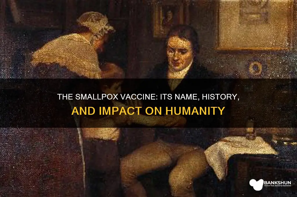 what do we call the smallpox vaccine
