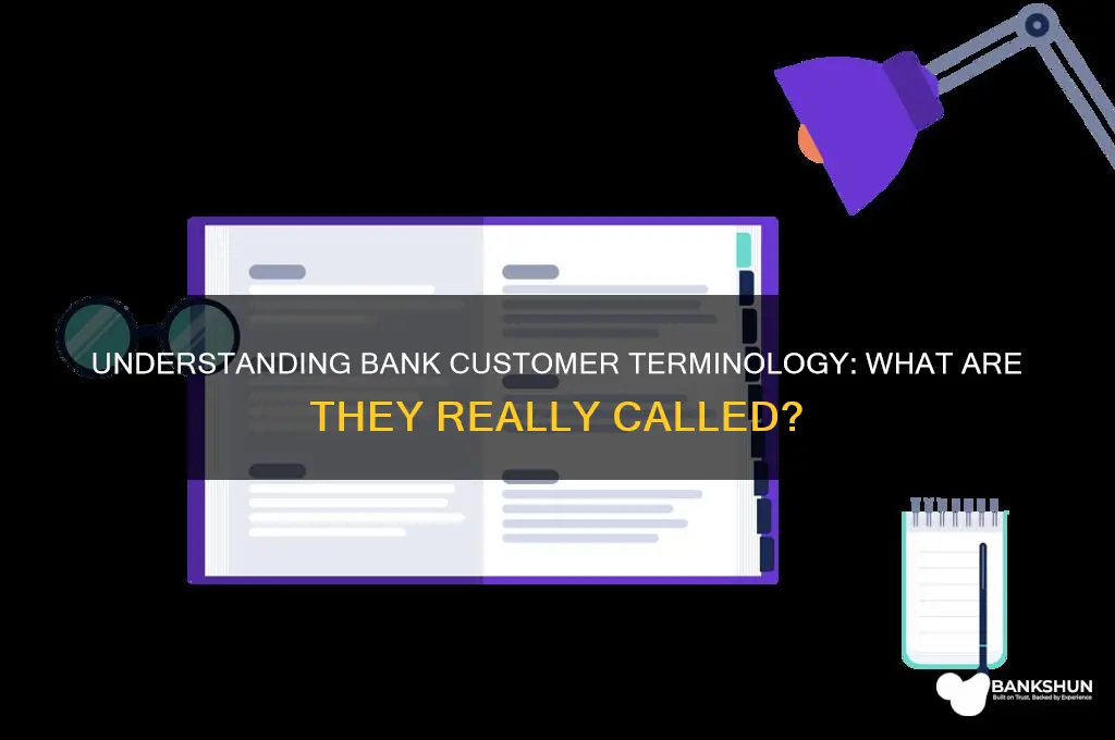 what do we called customers of bank