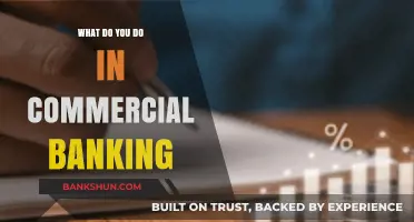 Exploring Commercial Banking: Key Roles, Responsibilities, and Daily Operations