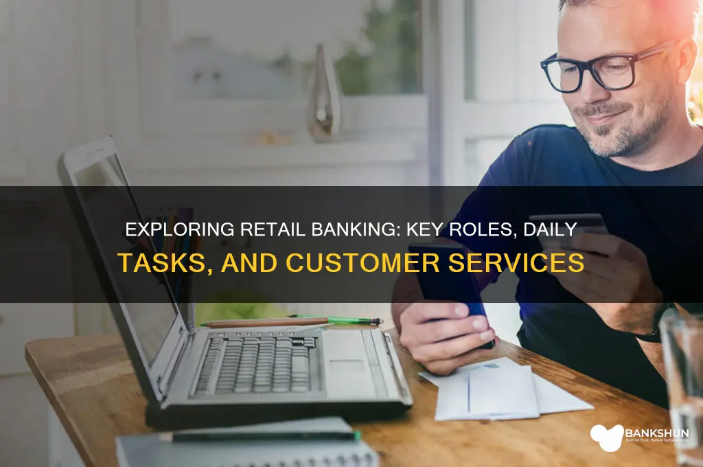 what do you do in retail banking