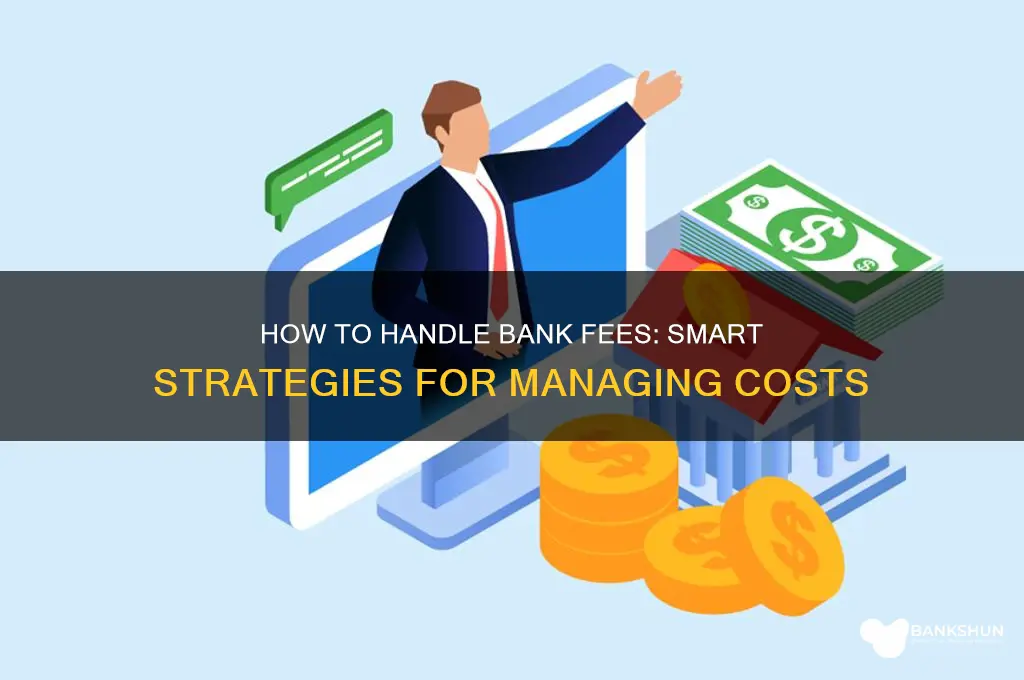 what do you do with bank fee