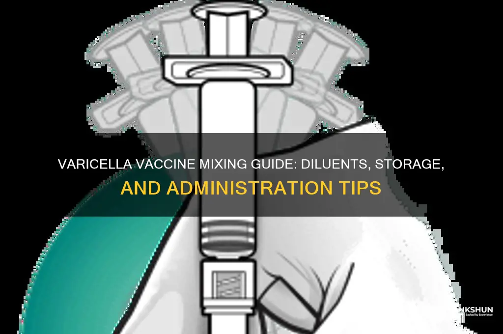 what do you mix varicella vaccine with