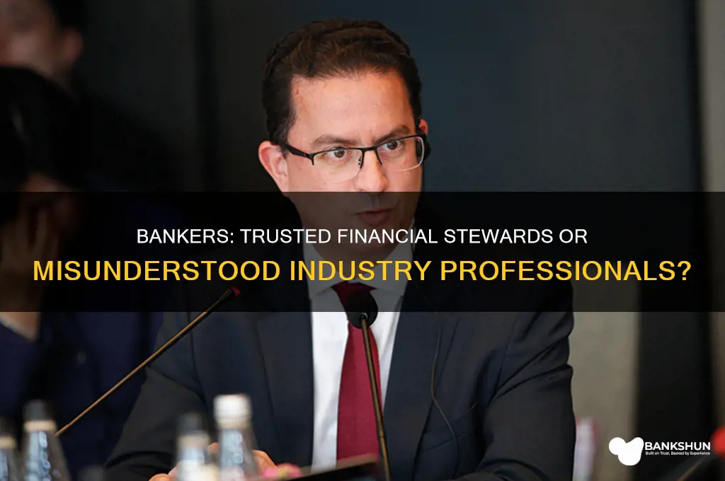 what do you think of a banker