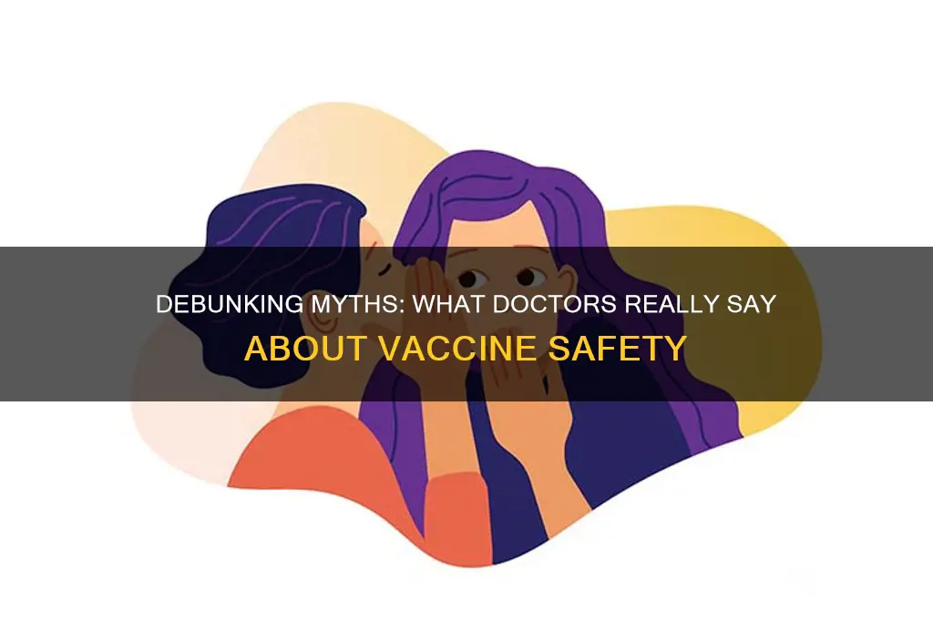 what doctors say about vaccines being bad