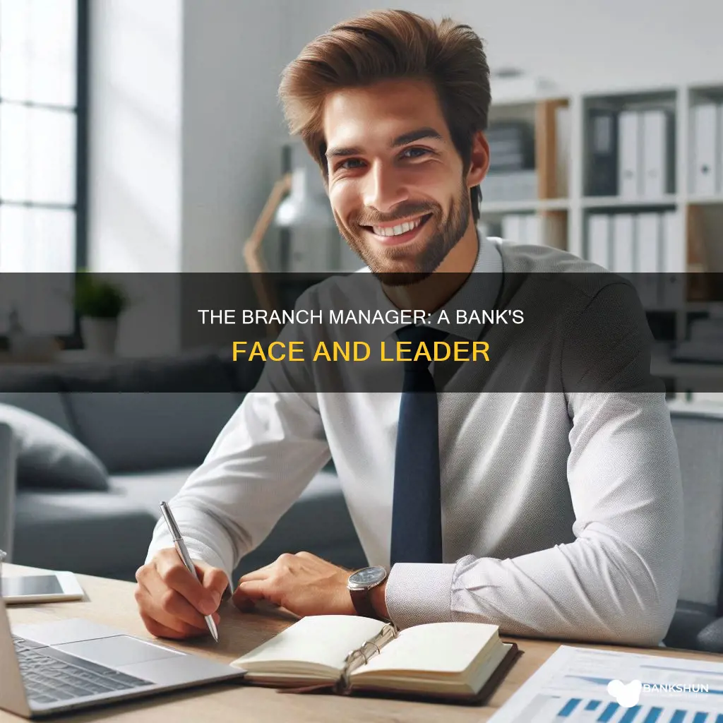 what does a bank branch manager do