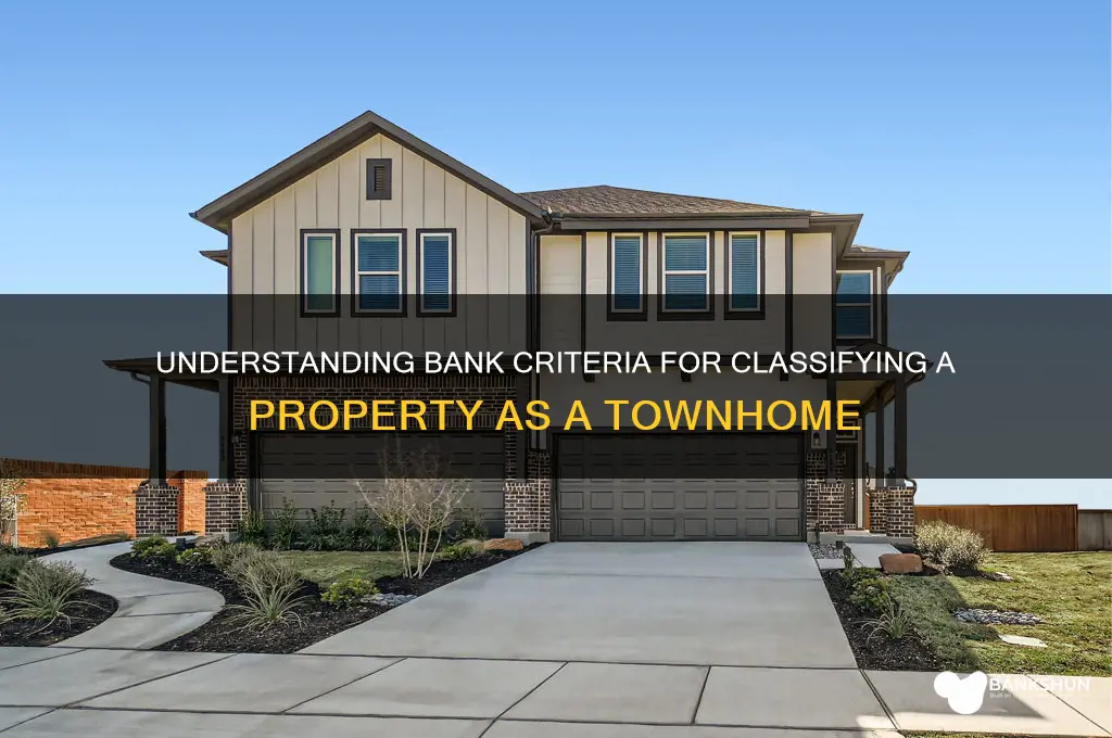 what does a bank constitute a townhome