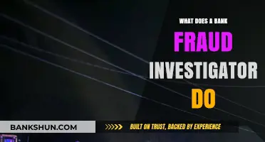 Uncovering Bank Fraud: The Role and Responsibilities of an Investigator