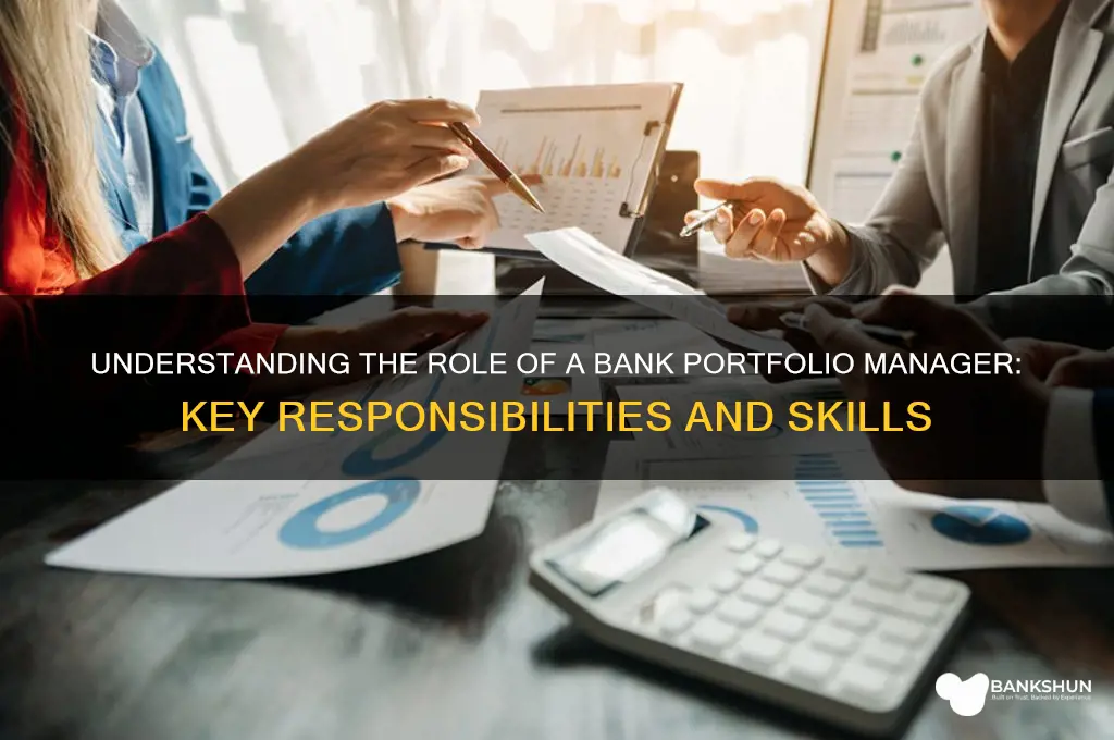 what does a bank portfolio manager do