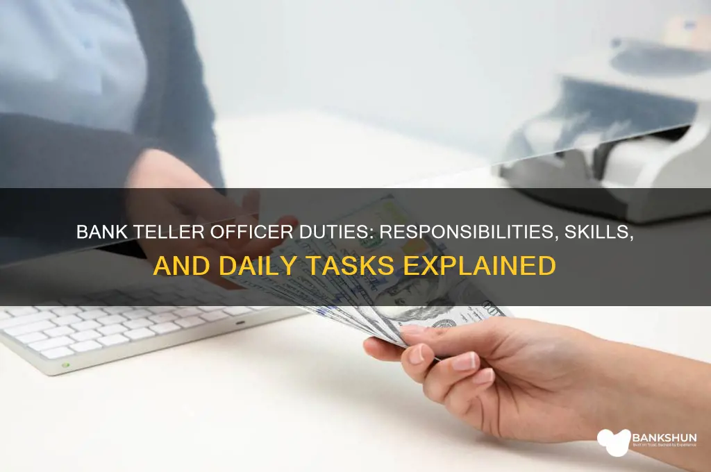 what does a bank teller officer do