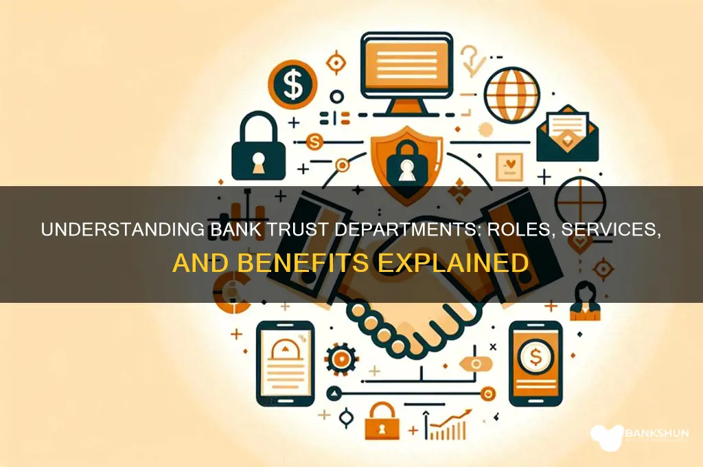 what does a bank trust department do