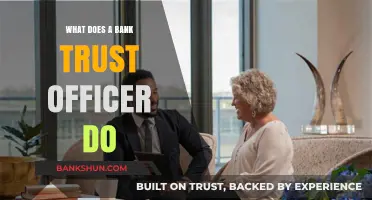 Understanding the Role of a Bank Trust Officer: Duties and Responsibilities