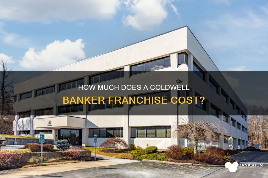 what does a coldwell banker franchise costs