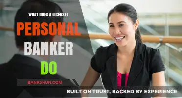 Understanding the Role of a Licensed Personal Banker: Responsibilities and Services
