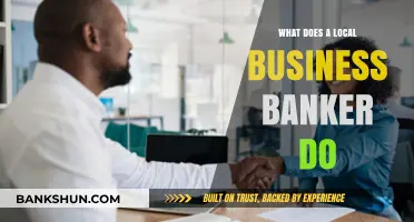 Understanding the Role of a Local Business Banker: Key Responsibilities and Benefits