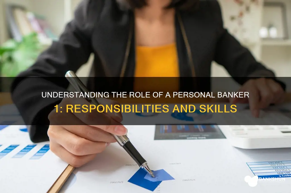 what does a personal banker 1 do