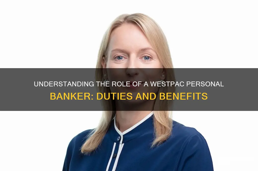 what does a personal banker do westpac
