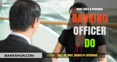 Understanding the Role of a Personal Banking Officer: Responsibilities and Services