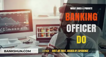 Understanding the Role of a Private Banking Officer: Duties and Responsibilities
