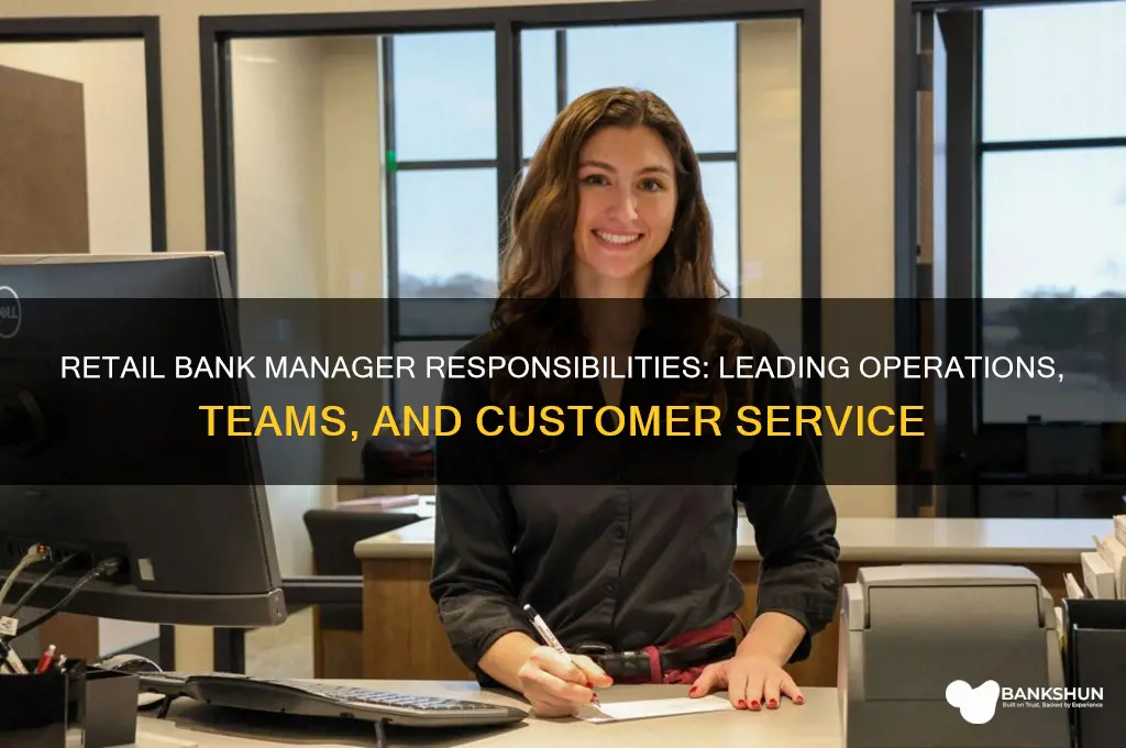what does a retail bank manager do