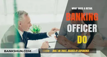 Retail Banking Officer Role: Responsibilities, Skills, and Career Path Explained