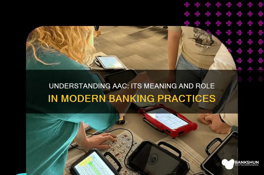 what does aac stand for in banking
