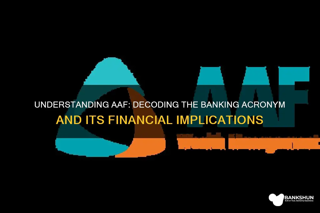 what does aaf stand for in banking