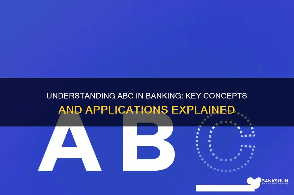 what does abc stand for in banking