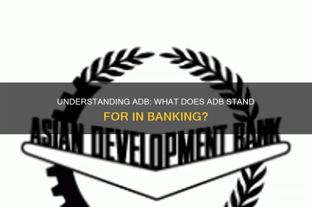 what does adb stand for in banking