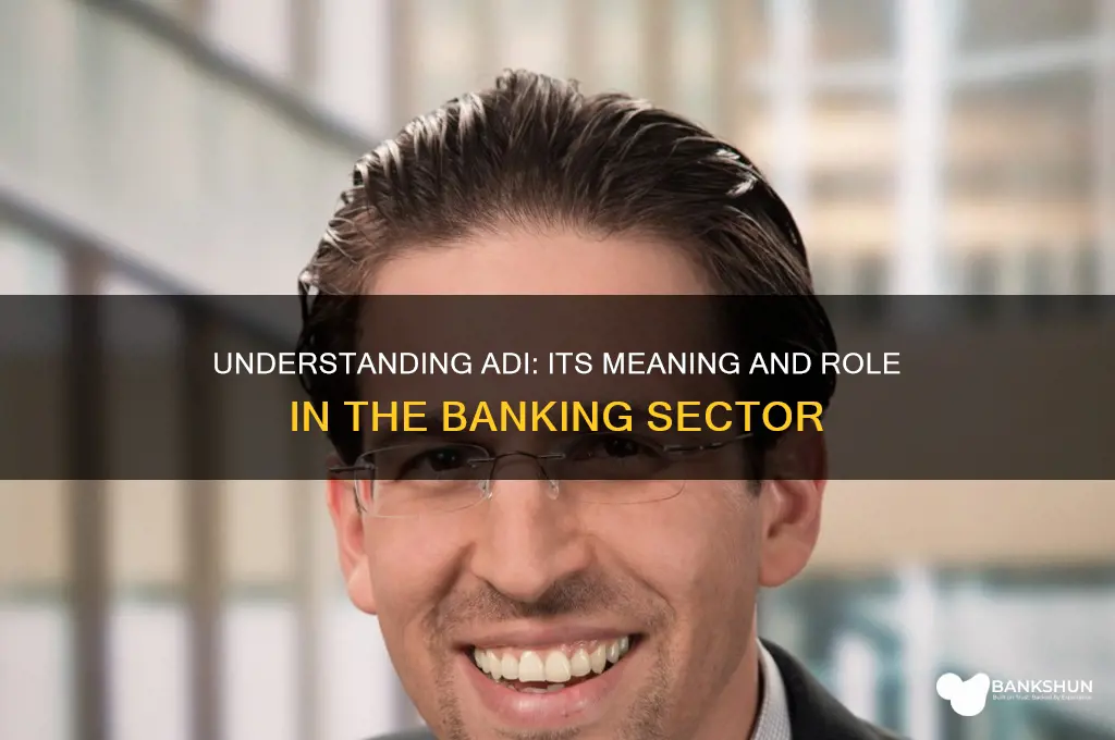 what does adi stand for in banking