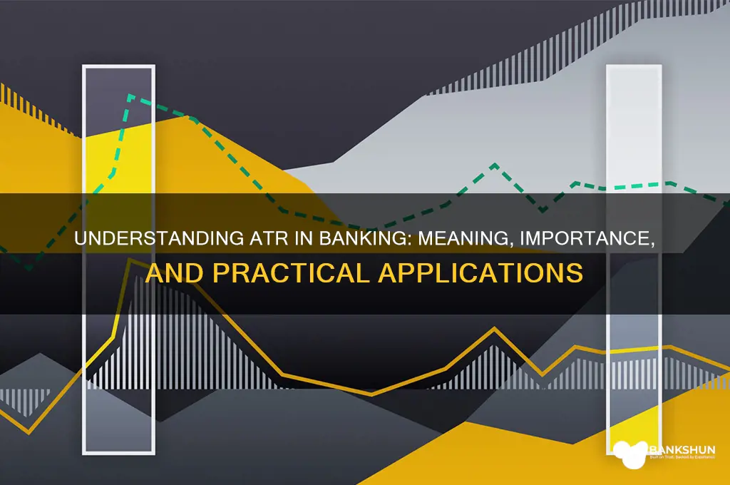 what does atr stand for in banking
