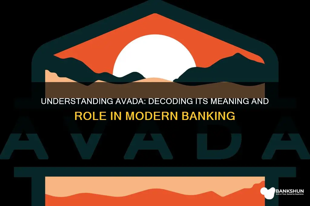 what does avada stand for in banking