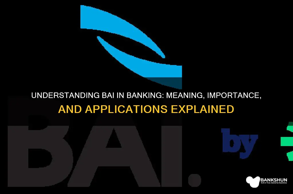 what does bai stand for in banking