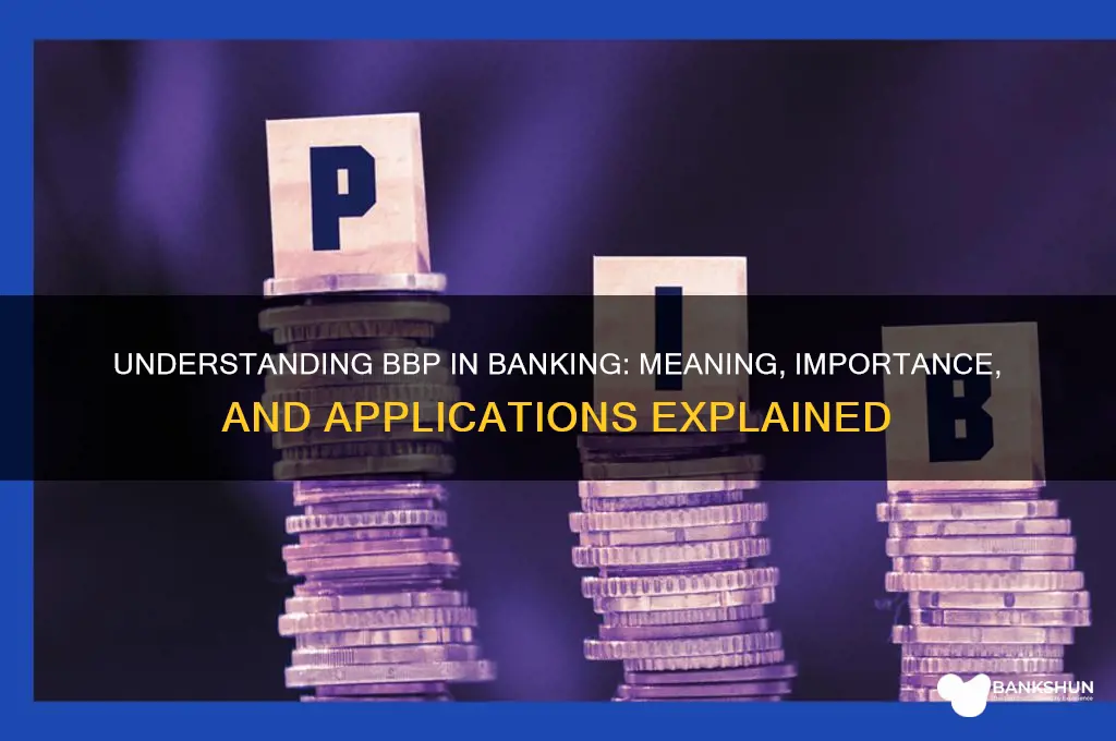 what does bbp stand for in banking